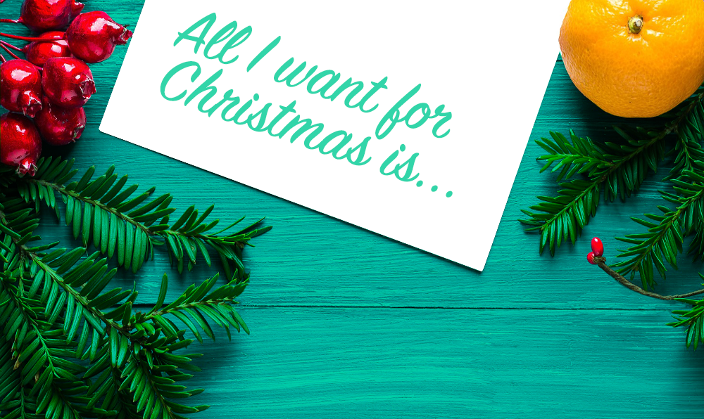 All I want for Christmas