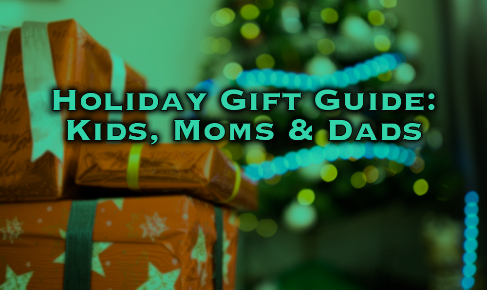 This Daddy Life Holiday Gift Guide for Kids Moms and Dads